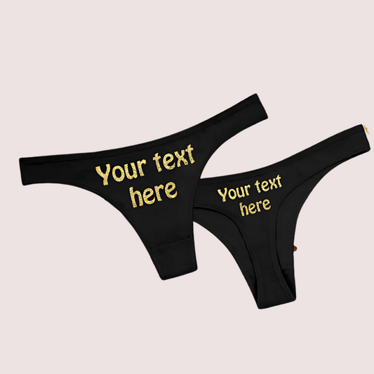 "Your Text Here" Custom Personalized Thong Panty